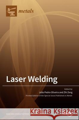 Laser Welding Jo Oliveira Zhi Zeng 9783039288618 Mdpi AG - książka