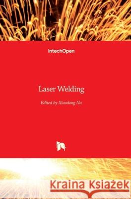 Laser Welding Xiaodong Na 9789533071299 Intechopen - książka