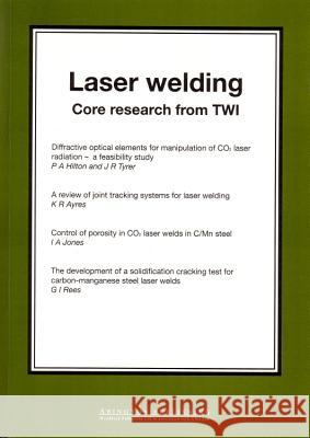 Laser Welding: Core Research from Twi Twi Ltd 9781855735187 Woodhead Publishing, - książka