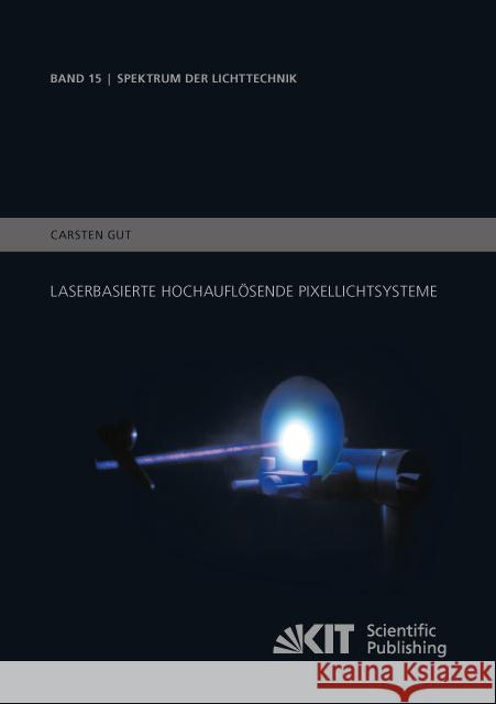 Laserbasierte hochauflösende Pixellichtsysteme : Dissertationsschrift Gut, Carsten 9783731507109 KIT Scientific Publishing - książka