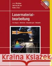 Lasermaterialbearbeitung, m. DVD-ROM : Grundlagen - Verfahren - Anwendungen - Beispiele. Mit Videos und Übungsaufgaben auf DVD Bliedtner, Jens; Müller, Hartmut; Barz, Andrea 9783446421684 Fachbuchverlag Leipzig - książka