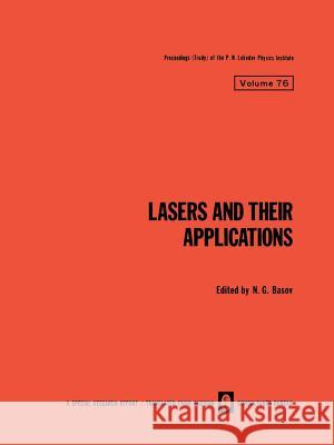 Lasers and Their Applications / Lazery I Ikh Primenenie / Лазеры И Их Приl Basov, N. G. 9781468416220 Springer - książka