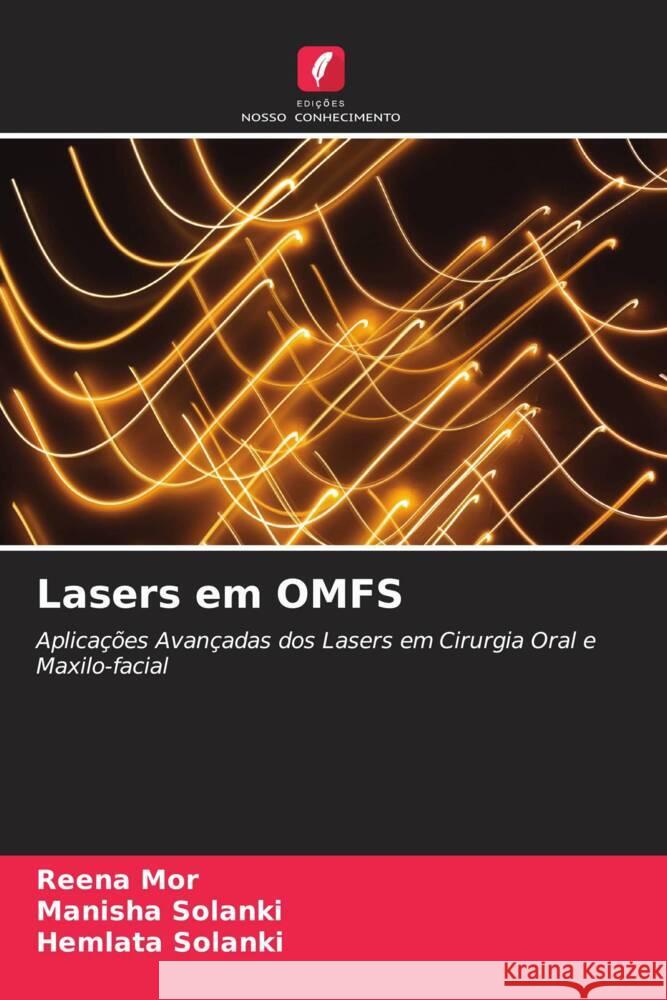 Lasers em OMFS Mor, Reena, Solanki, Manisha, Solanki, Hemlata 9786204475226 Edições Nosso Conhecimento - książka