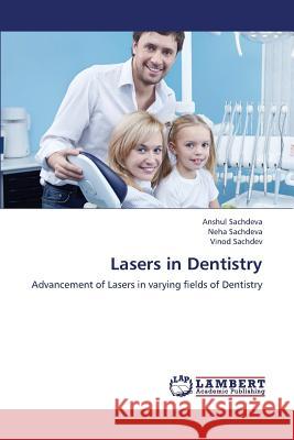 Lasers in Dentistry Sachdeva Anshul 9783659286933 LAP Lambert Academic Publishing - książka