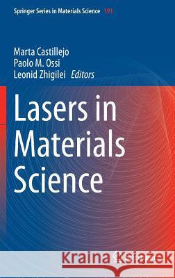 Lasers in Materials Science Paolo Ossi Marta Castillejo Leonid Zhigilei 9783319028972 Springer - książka