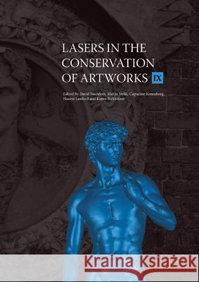 Lasers in the Conservation of Artworks IX David Saunders, Matija Strlic, Capucine Korenberg 9781904982876 Archetype Publications Ltd - książka