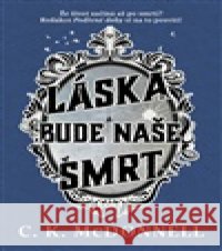 Láska bude naše smrt Caimh McDonnell 9788027744558 Fobos - książka
