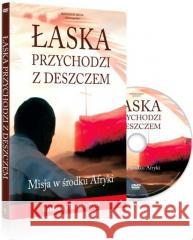 Łaska przychodzi z deszczem + DVD Agnieszka Dzieduszycka-Manikowska 9788395860898 Dystrybucja Katolicka - książka