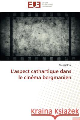 L'Aspect Cathartique Dans Le Cinéma Bergmanien Urvoi-A 9786131596186 Editions Universitaires Europeennes - książka