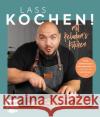 Lass kochen! Mit Keladam's Kitchen Ünlü, Ferdi 9783745915648 EMF Edition Michael Fischer