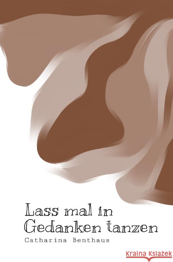 Lass mal in Gedanken tanzen Benthaus, Catharina 9783756547463 epubli - książka