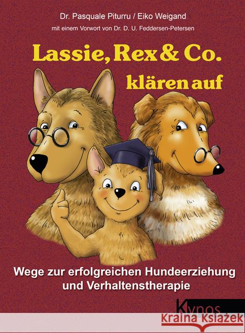 Lassie, Rex & Co. klären auf Piturru, Pasquale 9783954642533 Kynos - książka