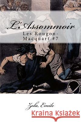 L'Assommoir: Les Rougon-Macquart #7 Zola Emile Mybook 9781546574088 Createspace Independent Publishing Platform - książka