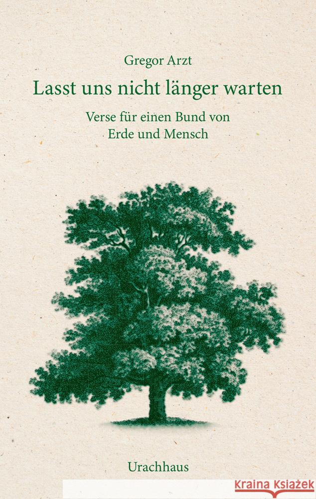 Lasst uns nicht länger warten Arzt, Gregor 9783825152888 Urachhaus - książka