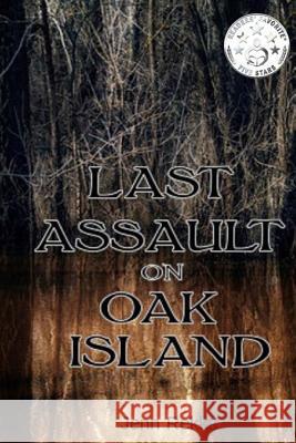 Last Assault on Oak Island Jenn Rekka 9781543152425 Createspace Independent Publishing Platform - książka