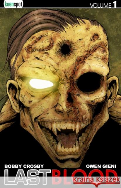 Last Blood Vol. 1 Bobby Crosby 9781954366084 Keenspot - książka
