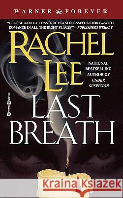 Last Breath Rachel Lee 9780446609913 Little, Brown & Company - książka