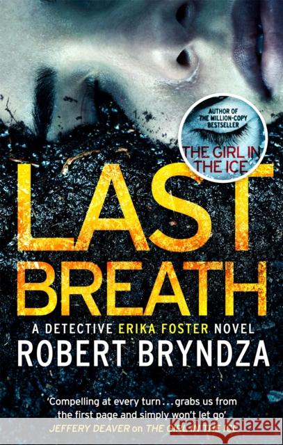 Last Breath: A gripping serial killer thriller that will have you hooked Robert Bryndza 9780751571318 Little, Brown Book Group - książka