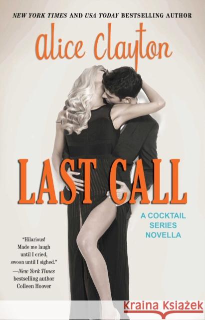 Last Call Alice Clayton 9781476766768 Gallery Books - książka