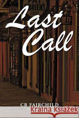 Last Call Cb Fairchild 9781479756919 Xlibris Corporation - książka