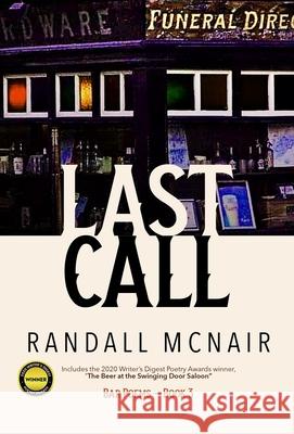 Last Call Randall McNair Jessica Berbey Graye Smith 9781735108094 Bits of Steak Press - książka