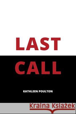 Last Call Kathleen Poulton 9781940243672 Peaceable Kingdom, Inc. - książka