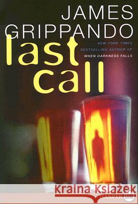 Last Call: A Novel of Suspense Grippando, James 9780060831189 Harperluxe - książka