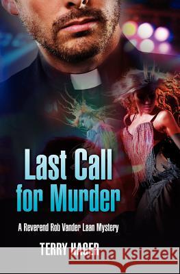 Last Call for Murder Terry A. Hager 9781466407688 Createspace - książka