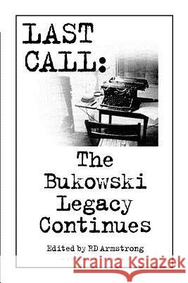 Last Call: the Bukowski Legacy Continues Armstrong, R. D. 9781929878864 Lummox Press - książka
