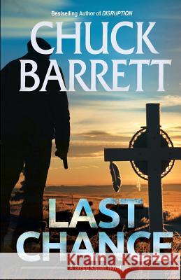 Last Chance Chuck Barrett 9780998519333 Switchback Press - książka