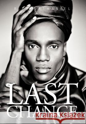Last Chance R. D. Nathaniel 9781477219546 Authorhouse - książka