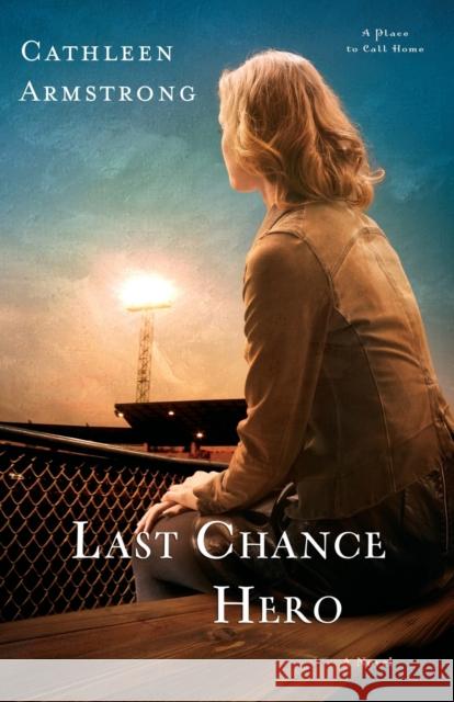 Last Chance Hero C Armstrong 9780800726478 Baker Publishing Group - książka
