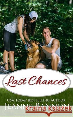 Last Chances Jeanne Bannon 9781984300867 Createspace Independent Publishing Platform - książka