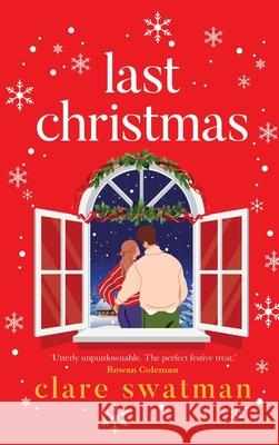 Last Christmas Clare Swatman 9781785130687 Boldwood Books Ltd - książka