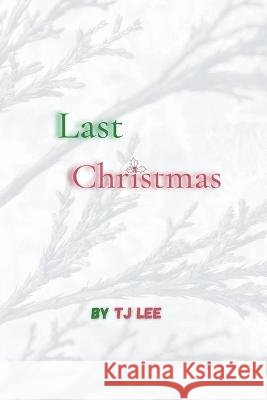 Last Christmas Tj Lee 9798215456767 Tj Lee - książka