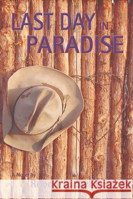 Last Day in Paradise Robert Swisher 9780865343948 Sunstone Press - książka