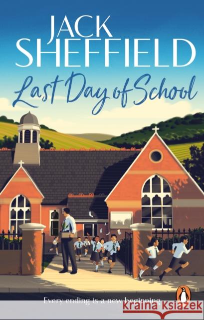 Last Day of School Jack Sheffield 9780552178839 Transworld Publishers Ltd - książka