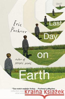Last Day on Earth: Stories Eric Puchner 9781501147814 Scribner Book Company - książka