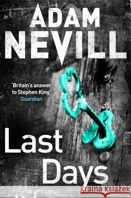 Last Days Adam Nevill 9781447263401 Pan Macmillan - książka