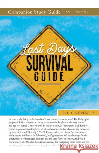 Last Days Survival Guide Companion Study Guide Rick Renner 9781680316285 Harrison House - książka