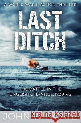 Last Ditch John Wingate 9781800553453 Sapere Books - książka