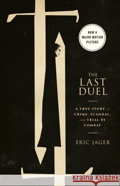 Last Duel (Movie Tie-In) Eric Jager 9780593240885 Crown Publishing Group (NY) - książka