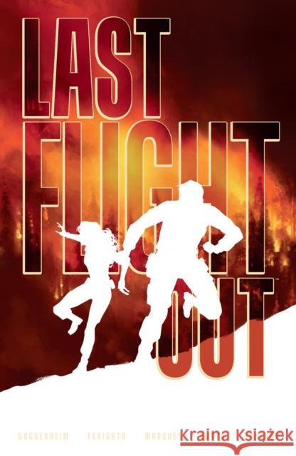 Last Flight Out Marc Guggenheim Eduardo Ferigato 9781506728919 Dark Horse Comics,U.S. - książka