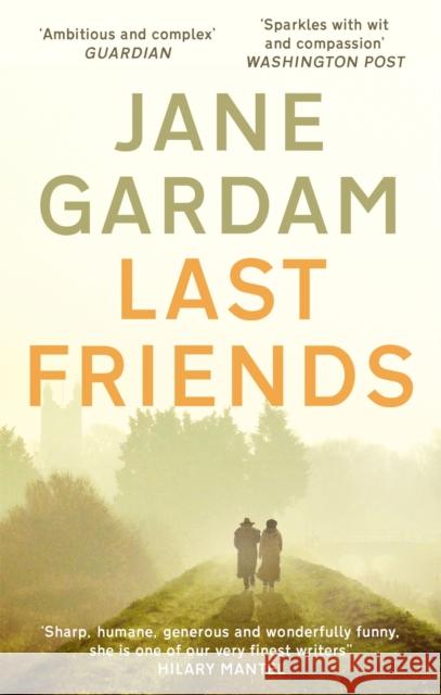 Last Friends Jane Gardam 9780349000169 ABACUS - książka