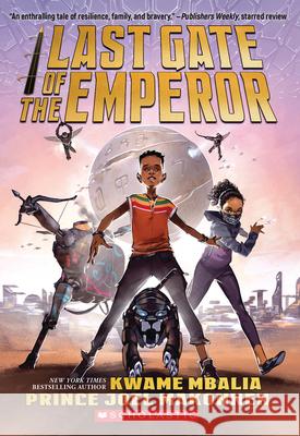 Last Gate of the Emperor Kwame Mbalia Prince Joel Makonnen 9781338665901 Scholastic Inc. - książka