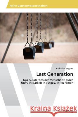 Last Generation Kappert Katharina 9783639488623 AV Akademikerverlag - książka