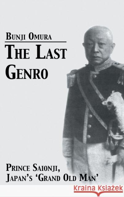 Last Genro: Prince Saionji, Japan's 