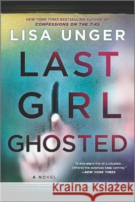 Last Girl Ghosted Lisa Unger 9780778333265 Park Row - książka