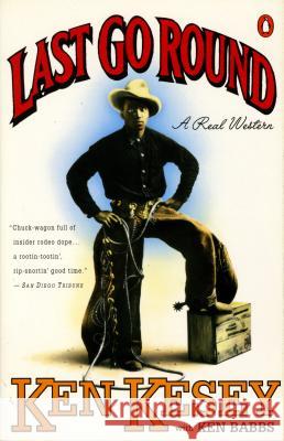 Last Go Round: A Real Western Ken Kesey Ken Babbs 9780140176674 Penguin Books - książka