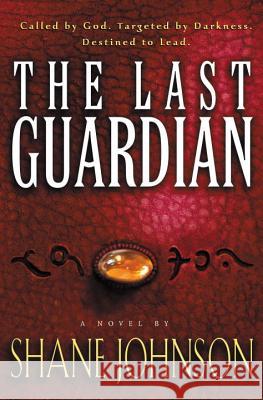 Last Guardian Shane L. Johnson 9781578563678 Waterbrook Press - książka